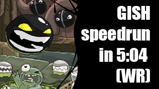 Gish any% speedrun in 5:04 (v 1.81) [Former WR on 8/20/2021]