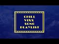 ✧･ﾟ: *✧･ﾟ:*  chill vixx song playlist  *:･ﾟ✧*:･ﾟ✧