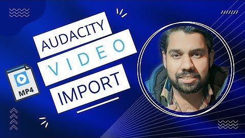 How to import mp4 Files Audacity , Technical shahzad