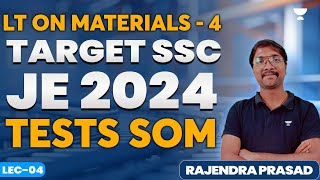 04 LT on Materials - IV | Target SSC JE 2024 | Tests SOM | Rajendra Prasad