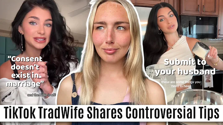 TikToks ‘Most Controversial’ Trad-Wife Shares Harmful 'Marriage Tips'