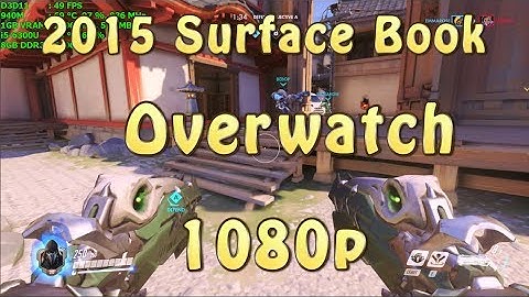 Microsoft Surface Book Gaming (2015): Overwatch - 1080p
