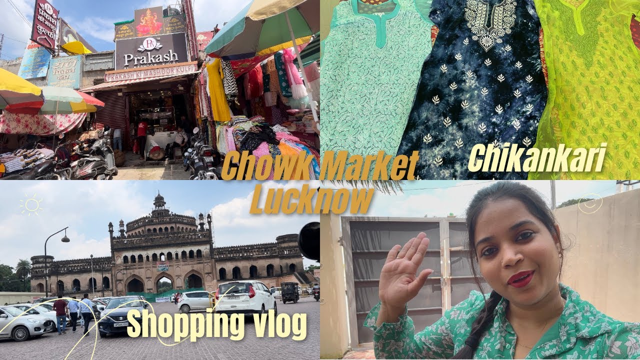 Chowk Market Lucknow Chikankari Shopping First Vlog Affordable