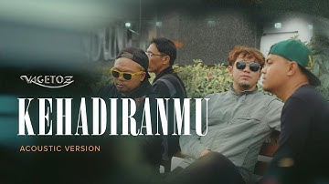 Vagetoz - Kehadiranmu (Acoustic Version)