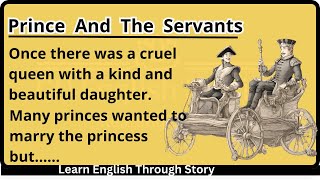 Prince And The Servants | Learn English Through Story Level 1🌟 |English story| Graded Reader/Audio