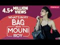 What's in my bag with Mouni Roy | S03E06 | Fashion | Bollywood | Pinkvilla