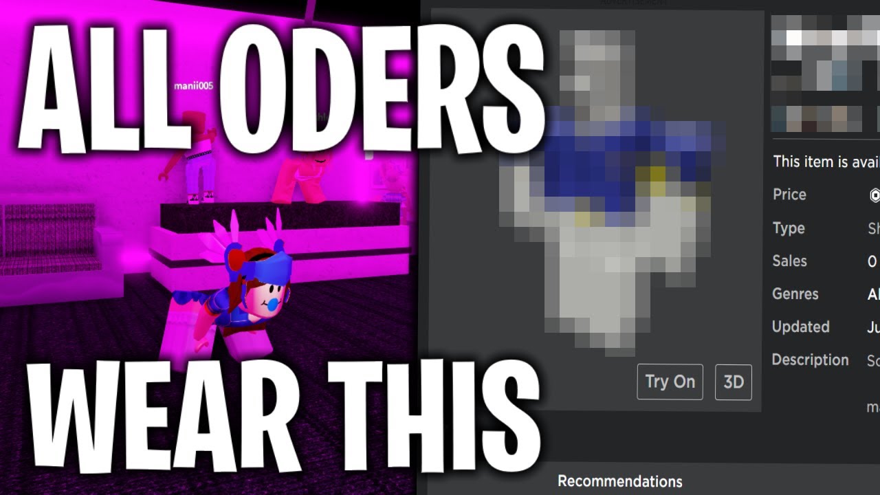 All Oders Wear This Inappropriate Youtube - what do roblox oders wear