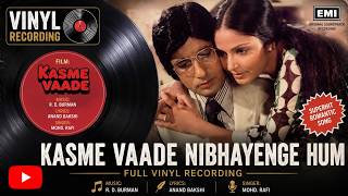 Kasme Vaade Nibhayenge Hum - Kasme Vaade (1978) HQ Vinyl Recording | Kishore Kumar & Lata Mangeshkar