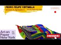 Pedro Felipe Vintimilla - ArteLatAm at Art On Paper Art Fair 2024 NYC (Season 9, Episode 4)