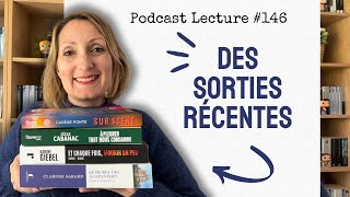 🌟📚 DES SORTIES RÉCENTES - Podcast Lecture # 145