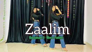 Zaalim | Badshah & Nora Fatehi | Payal Dev | Dance Cover