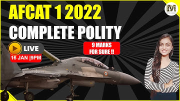 AFCAT 1 2022 Complete Polity in One Video | AFCAT 1 2022 Preparation | AFCAT GK by Shivani Soni