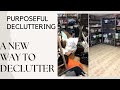 A NEW WAY TO DECLUTTER | PURPOSEFUL DECLUTTERING FOR THE NEW YEAR