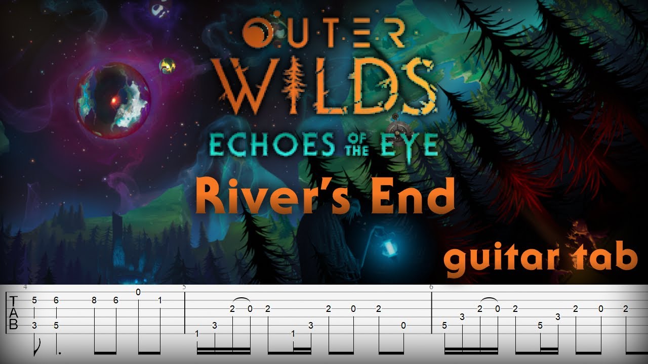 Guitar tab Outer Wilds DLC - River's End