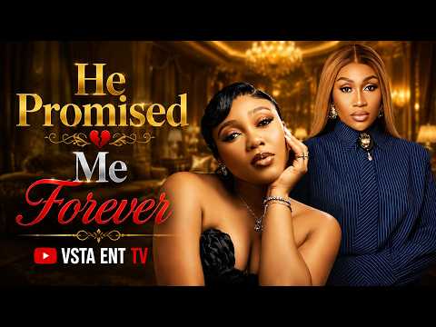 HE PROMISED ME FOREVER - EBUBE NWAGBOR , PRECIOUS AKAEZE | LATEST 2026 NIGERIAN MOVIE