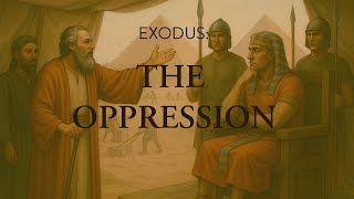 Sermon: Exodus: The Oppression | Exodus 5:1–14 | Making Bricks Without Straw