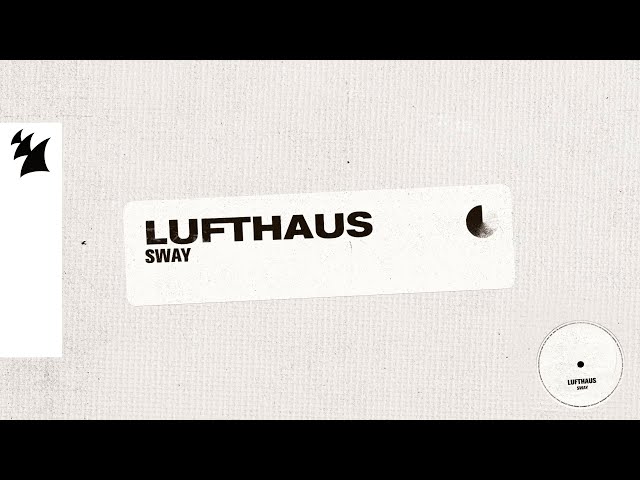 Lufthaus - Sway