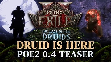 Everything We Know About Druid in Path of Exile 2
