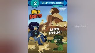 Wild Kratts: Lion Pride! by Martin kratt and Chris kratt. / kids read aloud book. / @ambabaa2. Profile