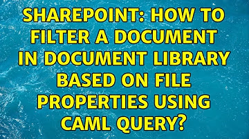 Sharepoint: How to filter a document in document library based on file properties using caml query?