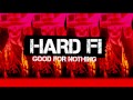 Hardfi  good for nothing out now