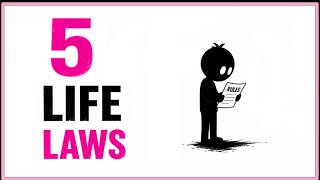 5 Laws That Will Change How You Live