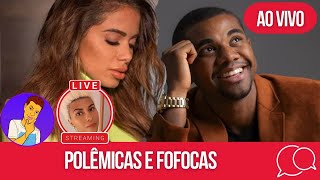 🔴ANITTA SOFREU INTOLERÂNCIA?; DAVI NA MIRA DOS INIMIGOS; BEATRIZ FAZ NOVA PUBLI; POLÊMICAS!