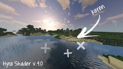 Shader Realistis Cocok Untuk Survival dan Cinematic - Hyra Shader V4.0