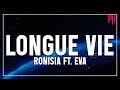 Longue vie - Ronisia ft. ft. Eva ( Paroles/Lyrics )