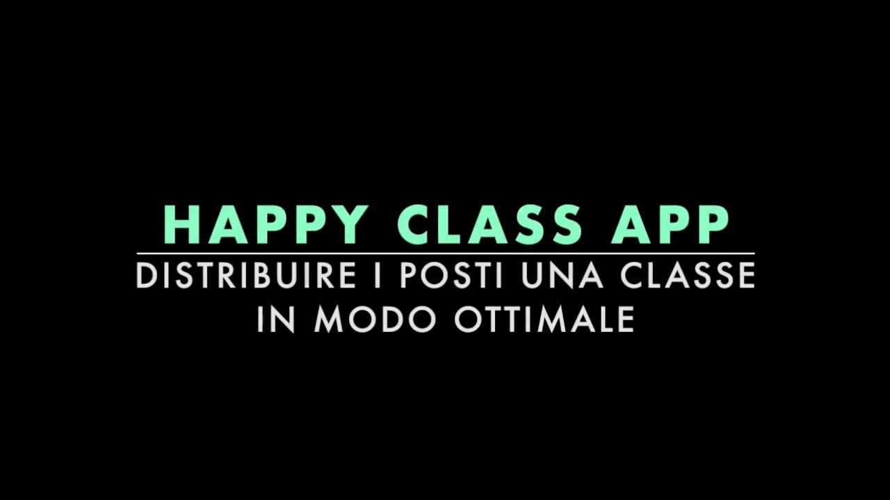 happyclassapp distribuire i posti in una classe in modo ottimale