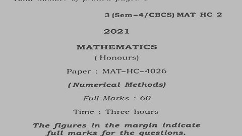 Bsc 4th semester Mathematics (hons)Numerical Methods question 2021/ MAT-HC-4026 /Gauhati University