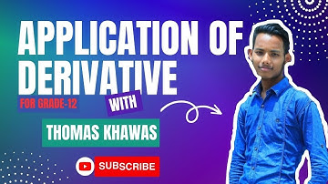 Application of Derivative in One Shot | Fixed Questions for NEB | Grade-12 | Thomas Khawas