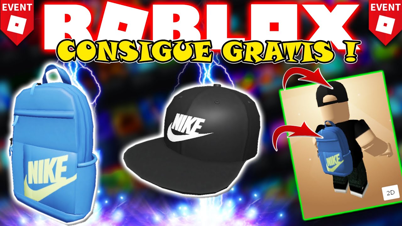 Ahora GRATIS en ROBLOX ACCESORIOS de NIKE! MOCHILA + GORRA ( Evento Nikeland) - YouTube