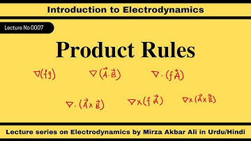 Lecture 0007: Product Rules in Vector Derivatives | #Electrodynamics | EMT | Urdu/Hindi