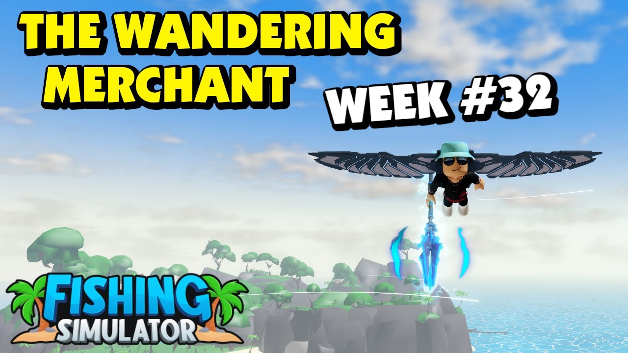 Fishing Simulator Wandering Merchant Week 32 YouTube