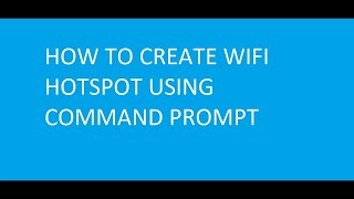 Easy Guide: Creating a WiFi Hotspot Using Command Prompt CMD