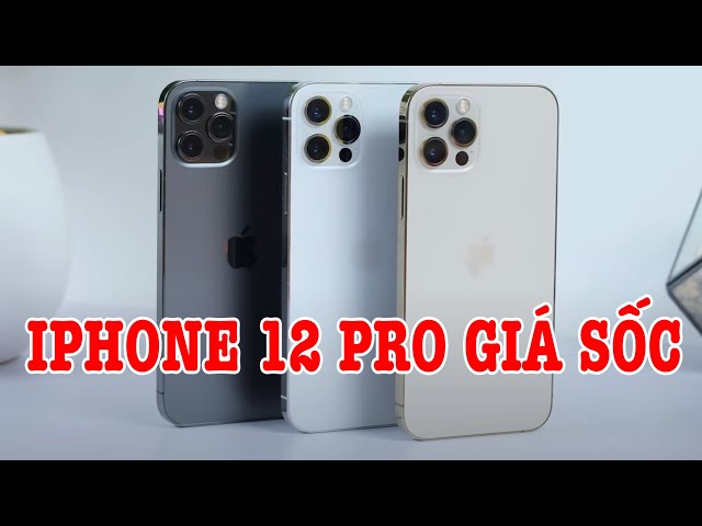 iPhone 12 Pro GIÁ QUÁ TỐT RỒI, liệu có đáng mua?