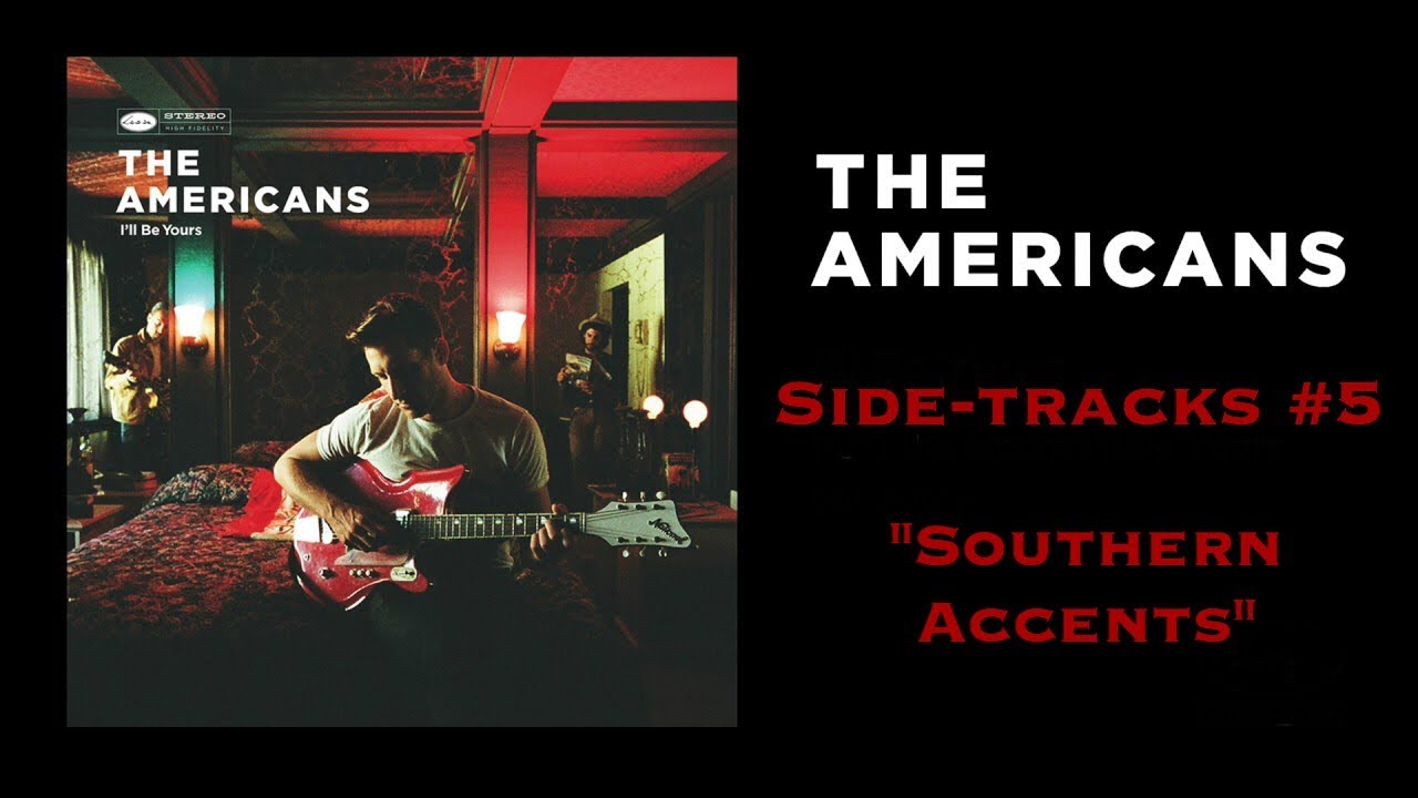 The Americans - Southern Accents - YouTube