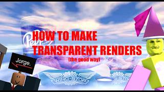How to make Transparent Renders in ROBLOX Studio (THE GOOD WAY!!!)