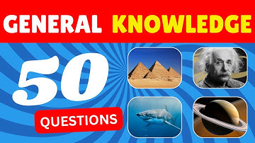 General Knowledge Trivia Quiz | 50 Questions Everyone Should Know! 🙂
