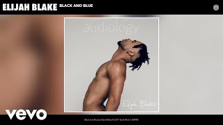 Video thumbnail of "Elijah Blake - Black and Blue (Audio)"