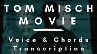 Video thumbnail of "Tom Misch - Movie (Voice & Chords Transcription)"