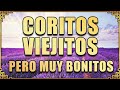 Coros pentecostales viejitos pero muy bonitos - 90 Minutos de coritos pentecostales