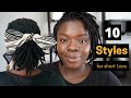 How To: 10 easy styles for short/medium locs