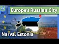 NARVA: Europe's Russian City | Narva, Estonia and Ivangorod, Russia