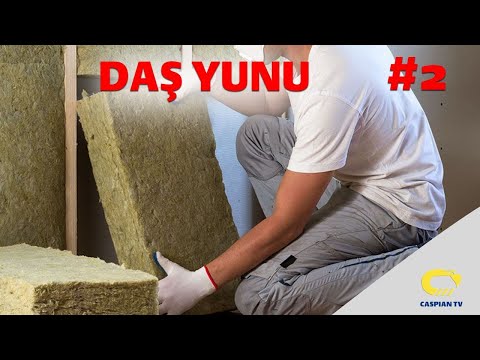 DAŞ YUNU - İstilik və Səs İzolyasiyası