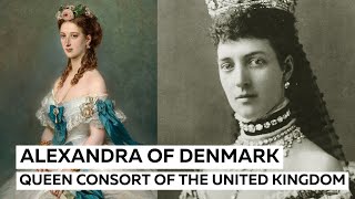 Alexandra of Denmark: Queen Consort of The United Kingdom by Back To History 3,078 views 4 months ago 8 minutes, 28 seconds