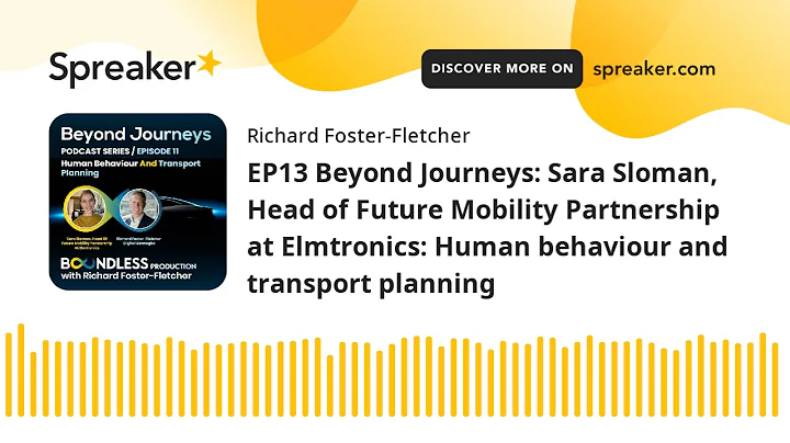 EP13 Beyond Journeys: Sara Sloman, Head of Future ...