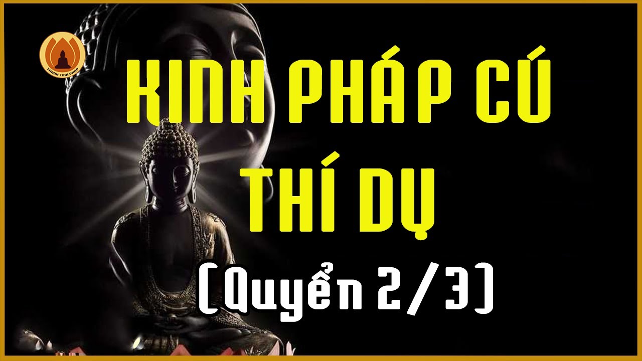 Kinh Pháp Cú Thí Dụ (QUYỂN 2/3) - Những Bài Pháp Ngắn Thông Qua Các Câu Chuyện Nhân Quả Thiện Ác