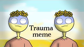 Trauma [meme](FlipaClip)(Countryhumans:Ukraine)